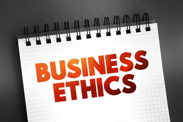 商业道德 检查商业环境中可能出现的道德原则和道德或伦理问题 记事本上的文字概念 — 图库照片