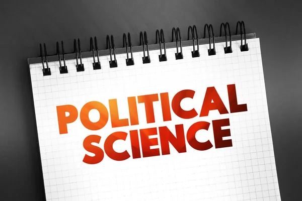 Political science - study of politics and power from domestic, international, and comparative perspectives, text concept on notepad