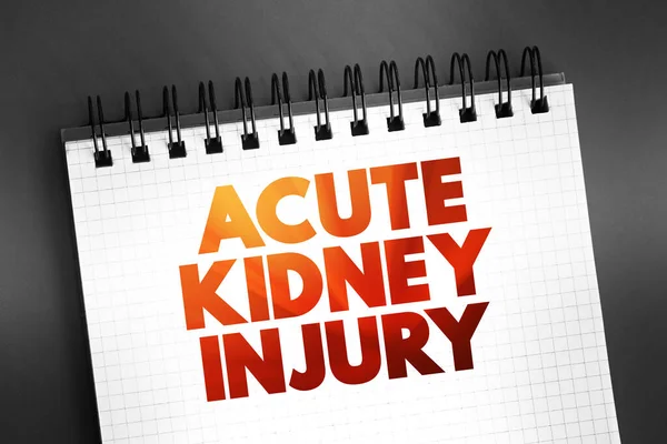 Acute kidney injury - where your kidneys suddenly stop working properly, text concept on notepad