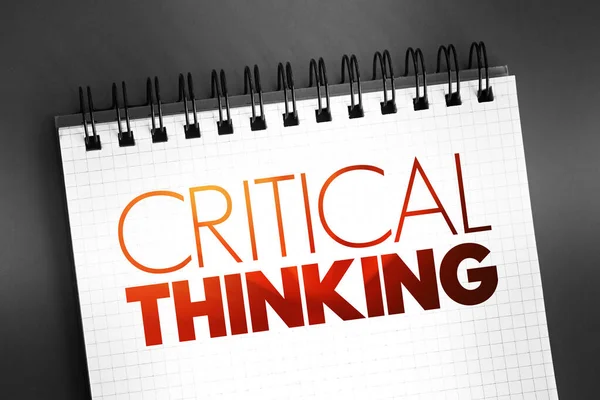 Critical thinking - analysis of facts to form a judgment, text quote concept on notepad