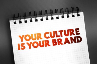 Kültürünüz, not defterinizdeki Marka metin alıntınız, konsept altyapınız