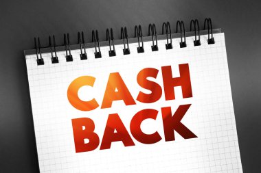 Cash Back - satın almalara harcanan paranın küçük bir yüzdesi, not defterine yazılan metin konsepti