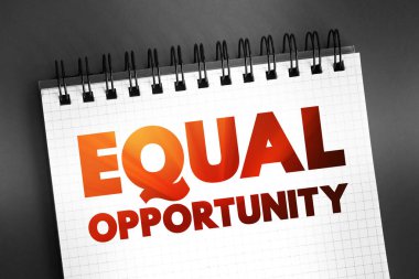 Eşit fırsat - bireylere aynı şekilde davranıldığı, yapay engeller tarafından engellenmediği, not defterindeki metin, sunum ve raporlama konsepti