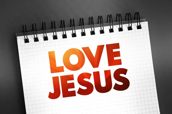 Love Jesus Tekst Notatniku Tło Koncepcyjne — Zdjęcie stockowe