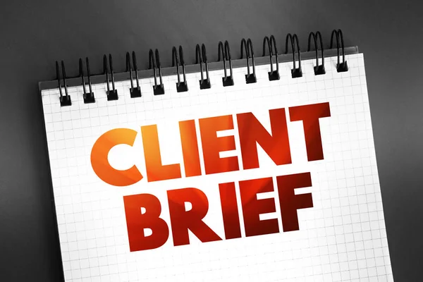 Client Brief - document that outlines the requirements and scope of a project or campaign as set forth by a client, text on notepad, concept background