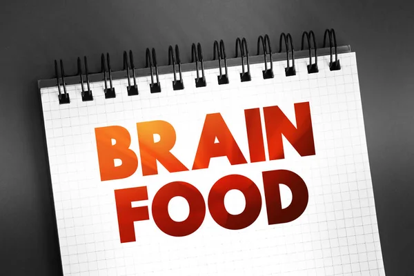 Brain Food - food believed to be beneficial to the brain, especially in increasing intellectual capabilities, text concept on notepad