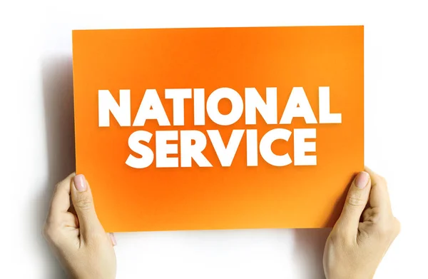 National Service System Either Compulsory Voluntary Government Service Usually Military — Stock Photo, Image