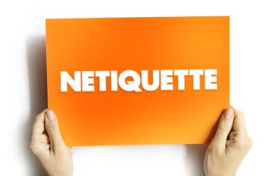 Netiquette, uygun ve nazik online davranışları teşvik eden bir kurallar dizisidir.