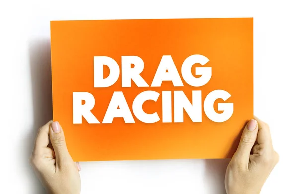 Drag Racing Een Type Van Autosport Tekst Concept Kaart Voor — Stockfoto