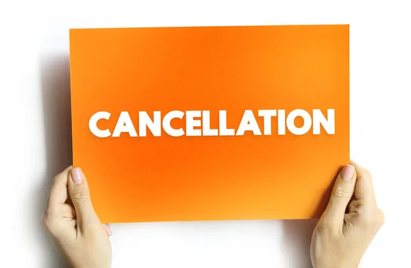 Cancelamento Ação Cancelar Algo Conceito Texto Cartão — Fotografia de Stock