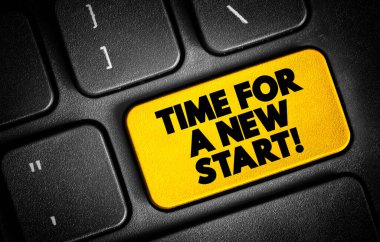 Time For A New Start text button on keyboard, concept background