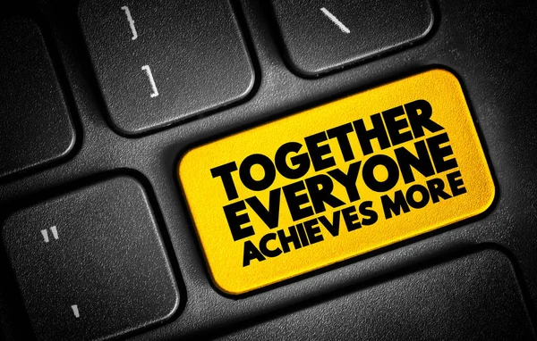 Together Everyone Achieves More Text Button Keyboard Concept Background —  Fotos de Stock