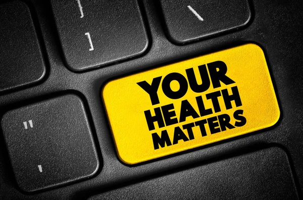 Your Health Matters Testo Citazione Sulla Tastiera Concetto Sfondo — Foto Stock