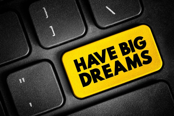 Hebben Big Dreams Tekst Knop Het Toetsenbord Concept Achtergrond — Stockfoto