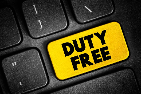 Duty free - retail outlet whose goods are exempt from the payment of certain local or national taxes and duties, text concept button on keyboard
