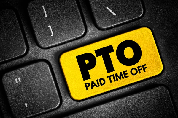 PTO Paid Time Off - time that employees can take off of work while still getting paid regular wages, text concept button on keyboard