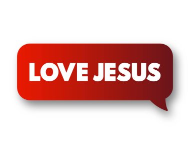 Love Jesus mesaj balonu, konsept arkaplan