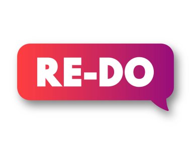 Yeniden Yap - bir şeyi tekrar ya da farklı yap, metin konsepti mesaj balonu