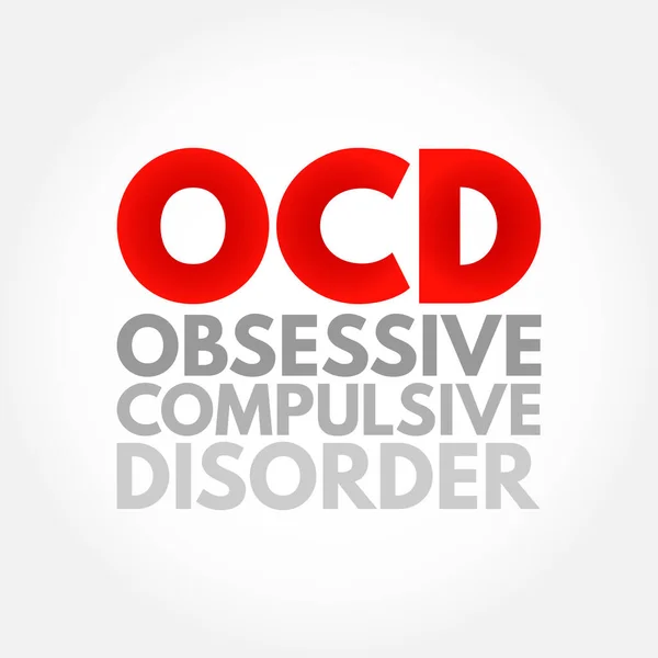 Ocd Obsessive Compulsive Disorder Zaburzenia Psychiczne Behawioralne Których Dana Osoba — Wektor stockowy