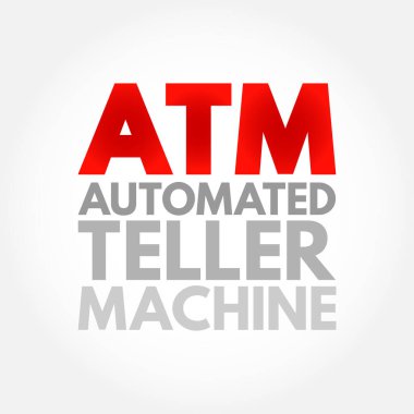 ATM Otomatik Teller Machine - elektronik bankacılık prizleri insanların bir bankaya girmeden işlemleri tamamlamasına izin verir, kısaltma metin kavramı arka planı