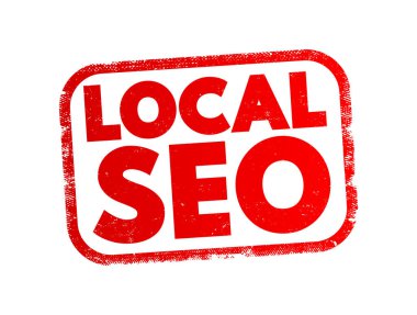 Yerel Seo - bir web sitesini yerel arama, arama ve marka bilincini artırmak için optimize etme uygulaması, metin kavramı damgası