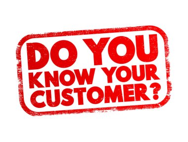 Müşterinin soru işaretini, iş konseptini biliyor musun?