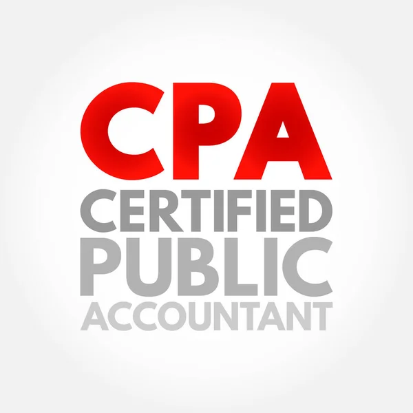 Cpa Certified Public Accountant Bezeichnung Für Lizenzierte Wirtschaftsprüfer Akronym Textkonzept — Stockvektor