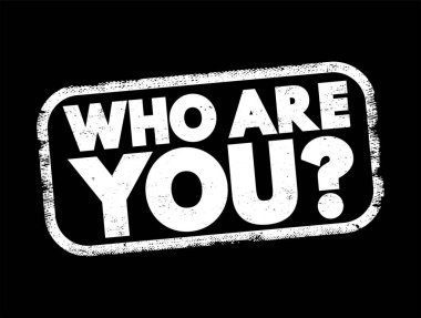 Kimsiniz? Mesaj damgası, konsept geçmişi...