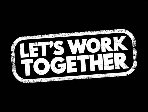 Let Work Together Text Stamp Concept Background — Image vectorielle
