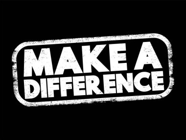 Make A Difference text stamp, concept background