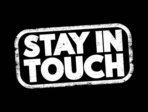 Stay Touch Text Stamp Concept Background — Vector de stock