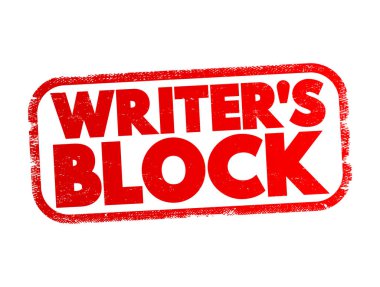 Writer's block - condition in which an author is unable to produce new work or experiences a creative slowdown, text concept stamp