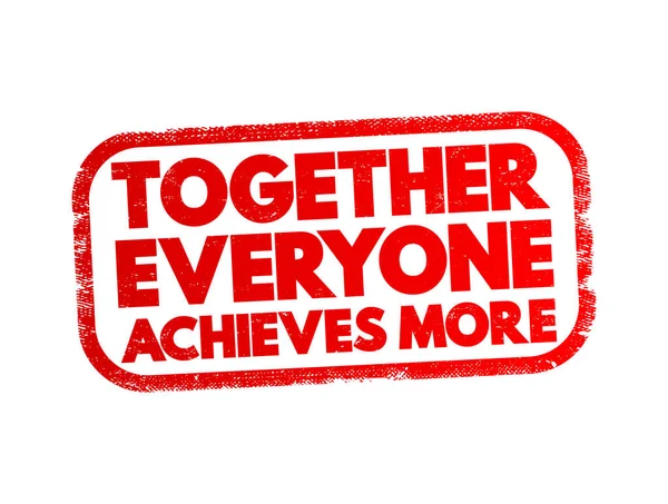 Together Everyone Achieves More Text Stamp Concept Background — Wektor stockowy