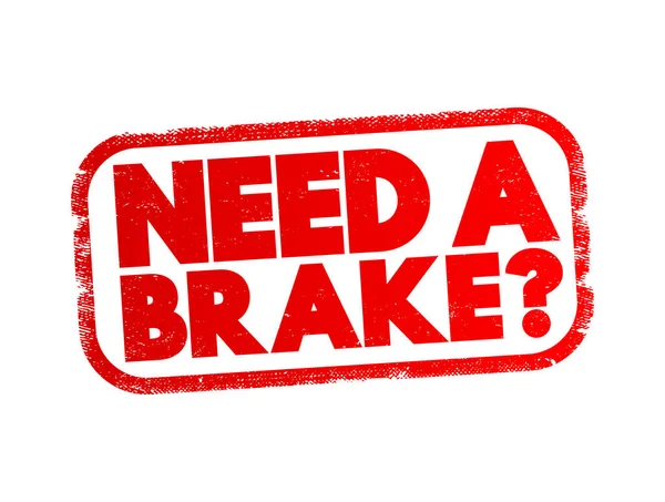 Need Brake Question Text Stamp Concept Background — Stockový vektor