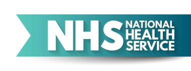 NHS Ulusal Sağlık Servisi - Hükümet yönetimi altında kapsamlı kamu sağlığı hizmeti, kısaltma metin kavramı geçmişi
