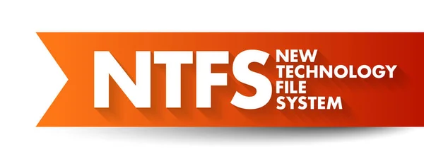 Ntfs Novo Sistema Arquivos Tecnologia Acrônimo Fundo Conceito Tecnologia —  Vetores de Stock