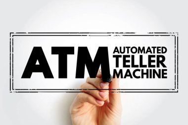 ATM Otomatik Teller Machine - elektronik bankacılık prizleri insanların bir bankaya girmeden işlemleri tamamlamalarına izin verir, kısaltma metin kavramı damgası