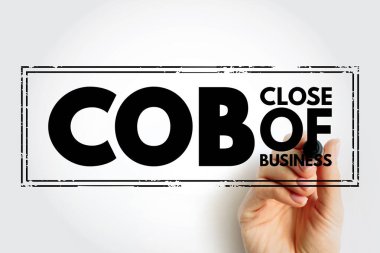 COB Close of Business - end of the business day, acronym text stamp