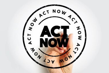 Act Now metin damgası, konsept arkaplan