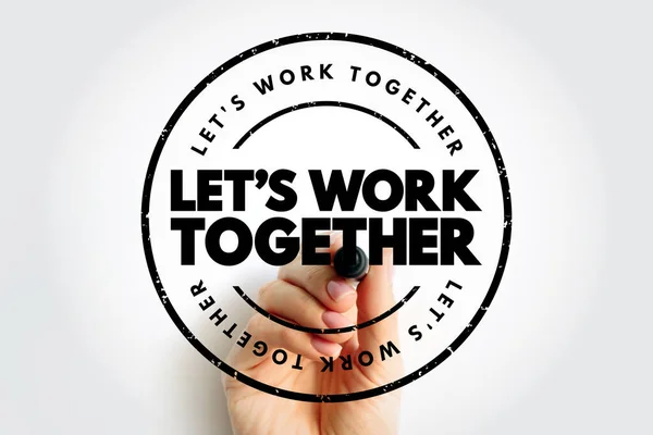 Let Work Together Text Stamp Concept Background — Photo