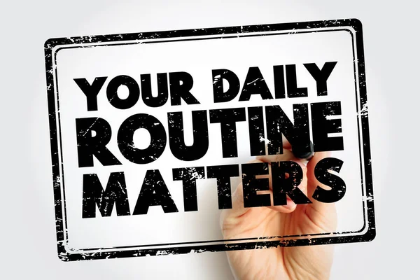 stock image Your Daily Routine Matters text stamp, concept background