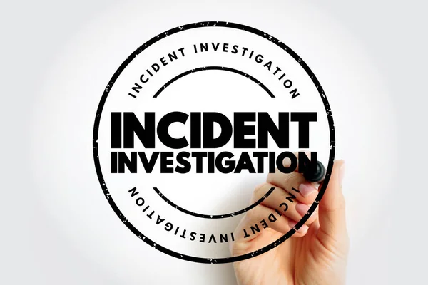 Incidentutredning Process För Rapportering Spårning Och Utredning Incidenter Textkonceptstämpel — Stockfoto
