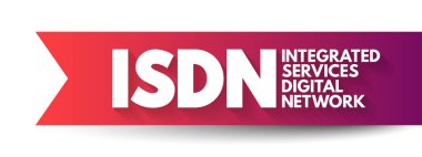 ISDN Integrated Services Digital Network - set of communication standards for simultaneous digital transmission of data over the digitalised circuits of telephone network, acronym text concept