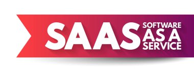 SAAS - Software as a service is a software licensing and delivery model, acronym text concept background