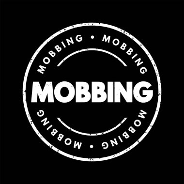 Mafya - sosyolojik terim, bir grup tarafından zorbalığa uğramak, metin kavramı damgası