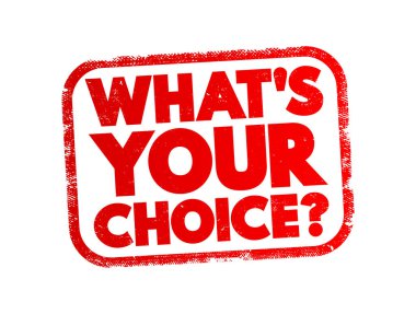What's Your Choice question text stamp, concept background
