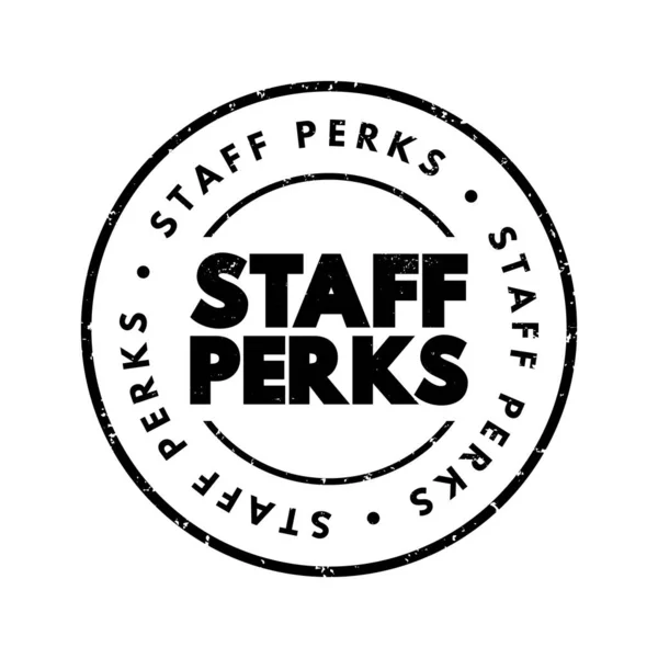 stock vector Staff Perks - non-wage offerings that extend beyond salary and benefits, text concept stamp