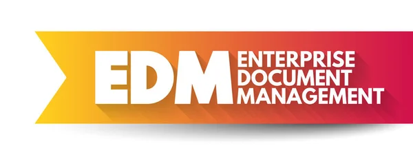Edm Enterprise Document Managementは ドキュメントやレコードのワークフロー 頭字語ビジネスコンセプトの背景を保存 実行するアプリケーションとして定義されます — ストックベクタ