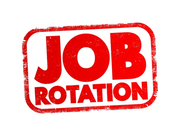 stock vector Job Rotation - technique used by some employers to rotate their employees' assigned jobs throughout their employment, text concept stamp