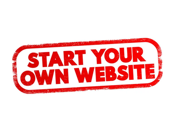 Start Your Own Website Text Stamp Concept Background — стоковый вектор